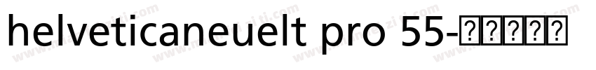 helveticaneuelt pro 55字体转换